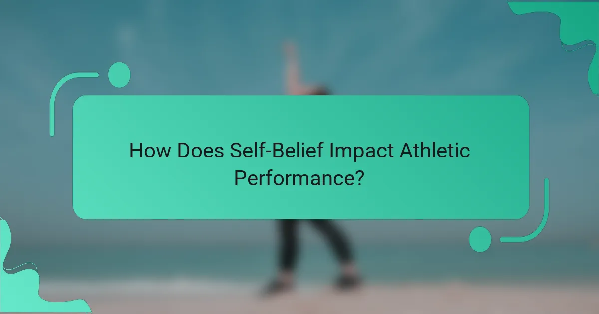 How Does Self-Belief Impact Athletic Performance?