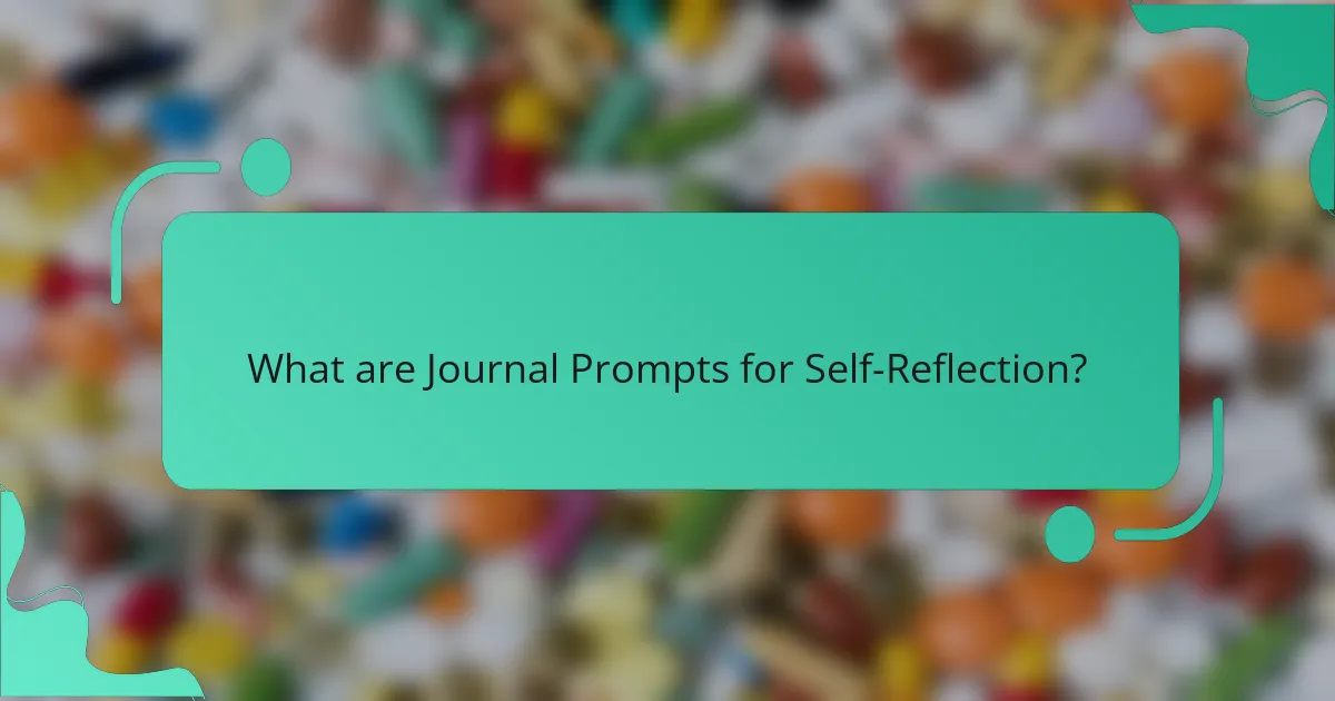 What are Journal Prompts for Self-Reflection?